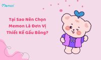 Tại Sao Nên Chọn Memon Là Đơn Vị Thiết Kế Gấu Bông