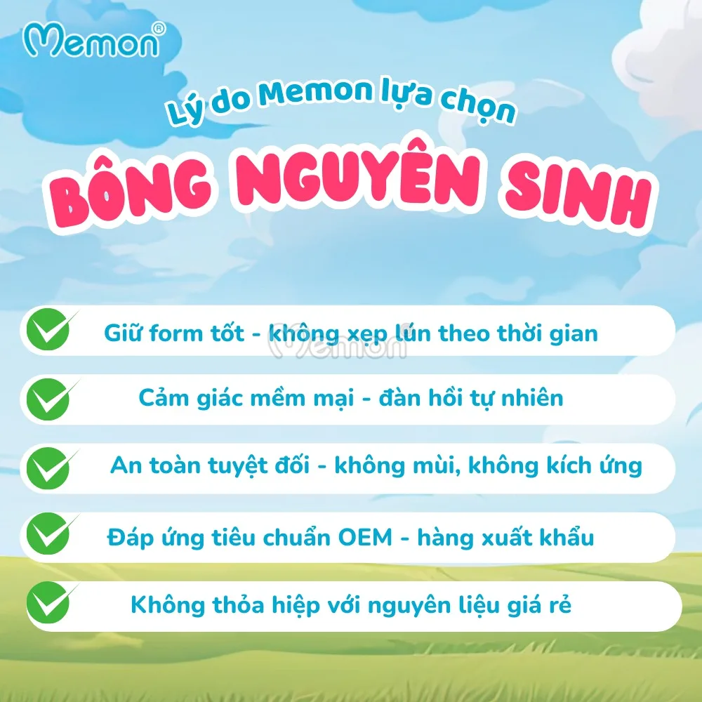 Vì sao Memon chỉ chọn bông nguyên sinh?